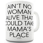 Mama's Place Funny Mugs For Work