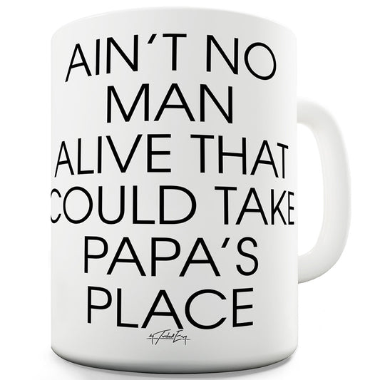 Papa's Place Funny Mug