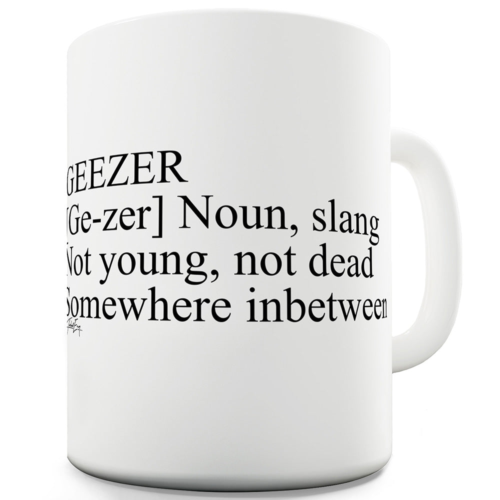 Geezer Description Funny Mugs For Friends