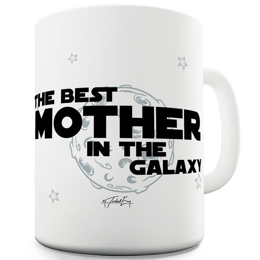 Best Mother In The Universe Funny Mugs For Women