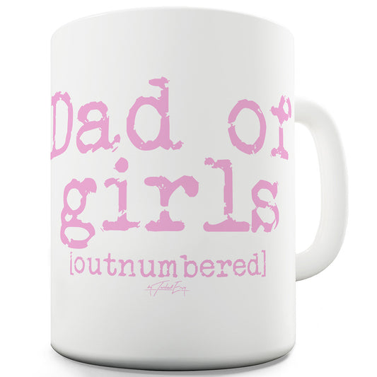 Dad Of Girls Funny Office Secret Santa Mug