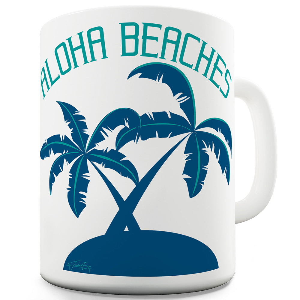 Aloha Beaches Funny Office Secret Santa Mug