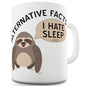 Alternative Facts Sloth Funny Mugs For Dad