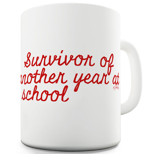 School Survivor Funny Novelty Mug Cup