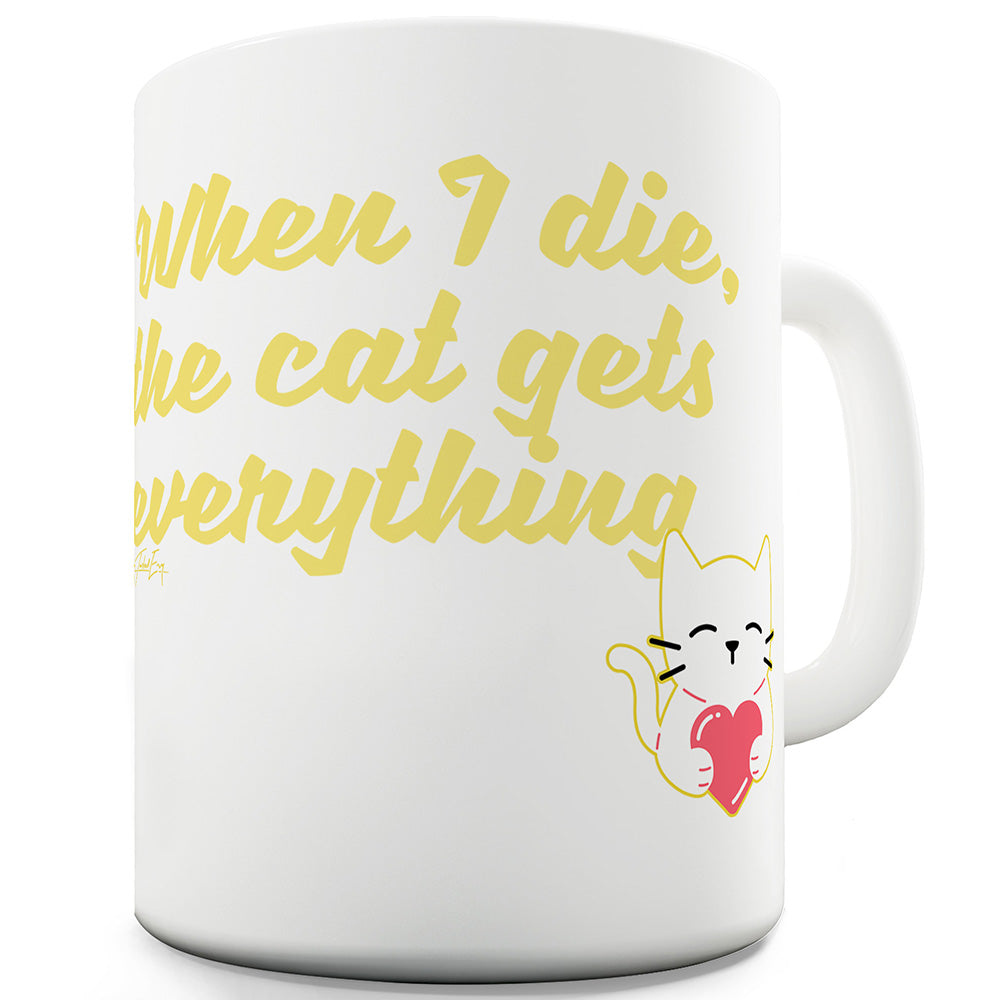 The Cat Gets Everything Ceramic Novelty Mug