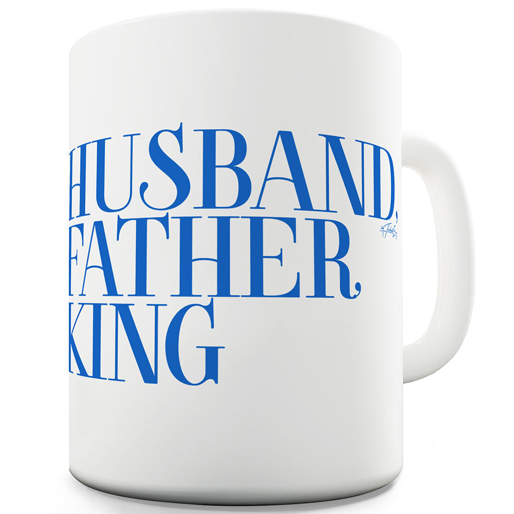 Husband Father King Funny Mug