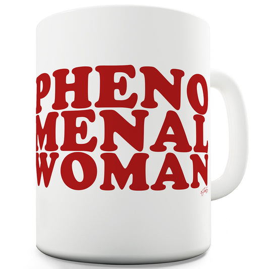 Phenomenal Woman Ceramic Novelty Gift Mug