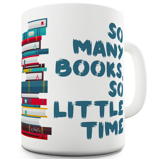 So Many Books So Little Time Funny Mugs For Men