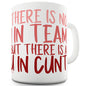 There Is A U In C-nt Funny Mugs For Dad