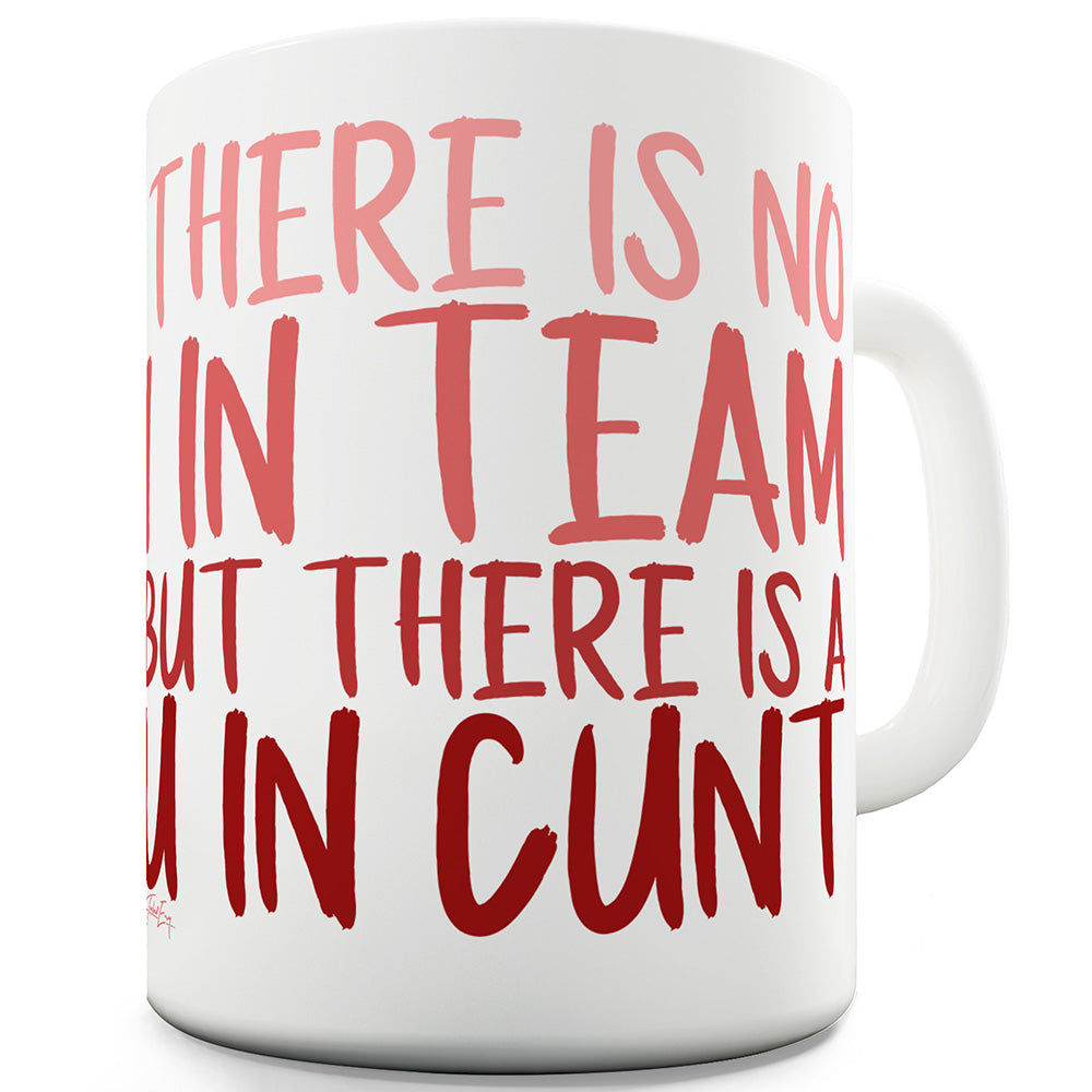 There Is A U In C-nt Funny Mugs For Dad