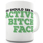 Active B-tch Face Ceramic Novelty Gift Mug