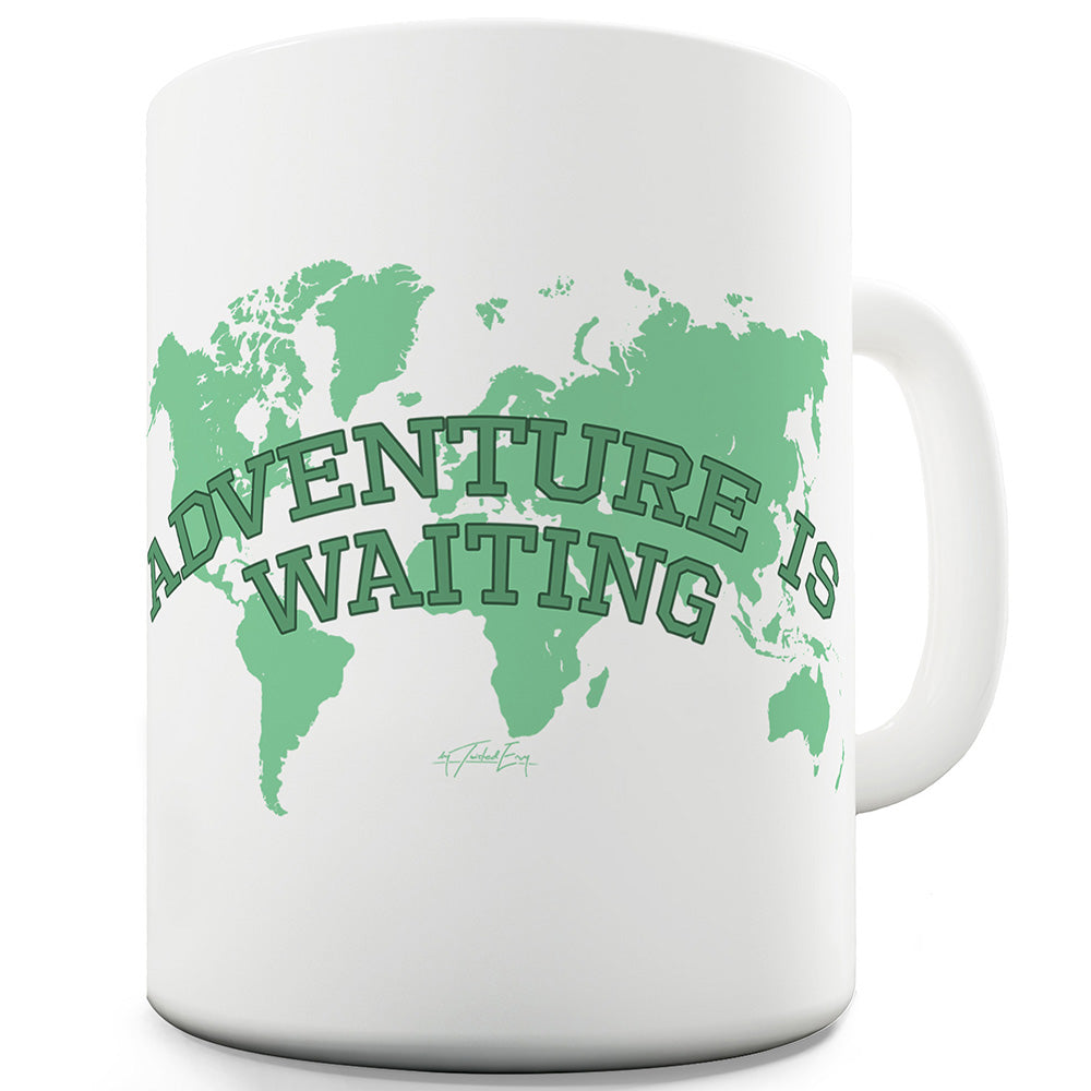 Adventure Is Waiting Ceramic Novelty Gift Mug
