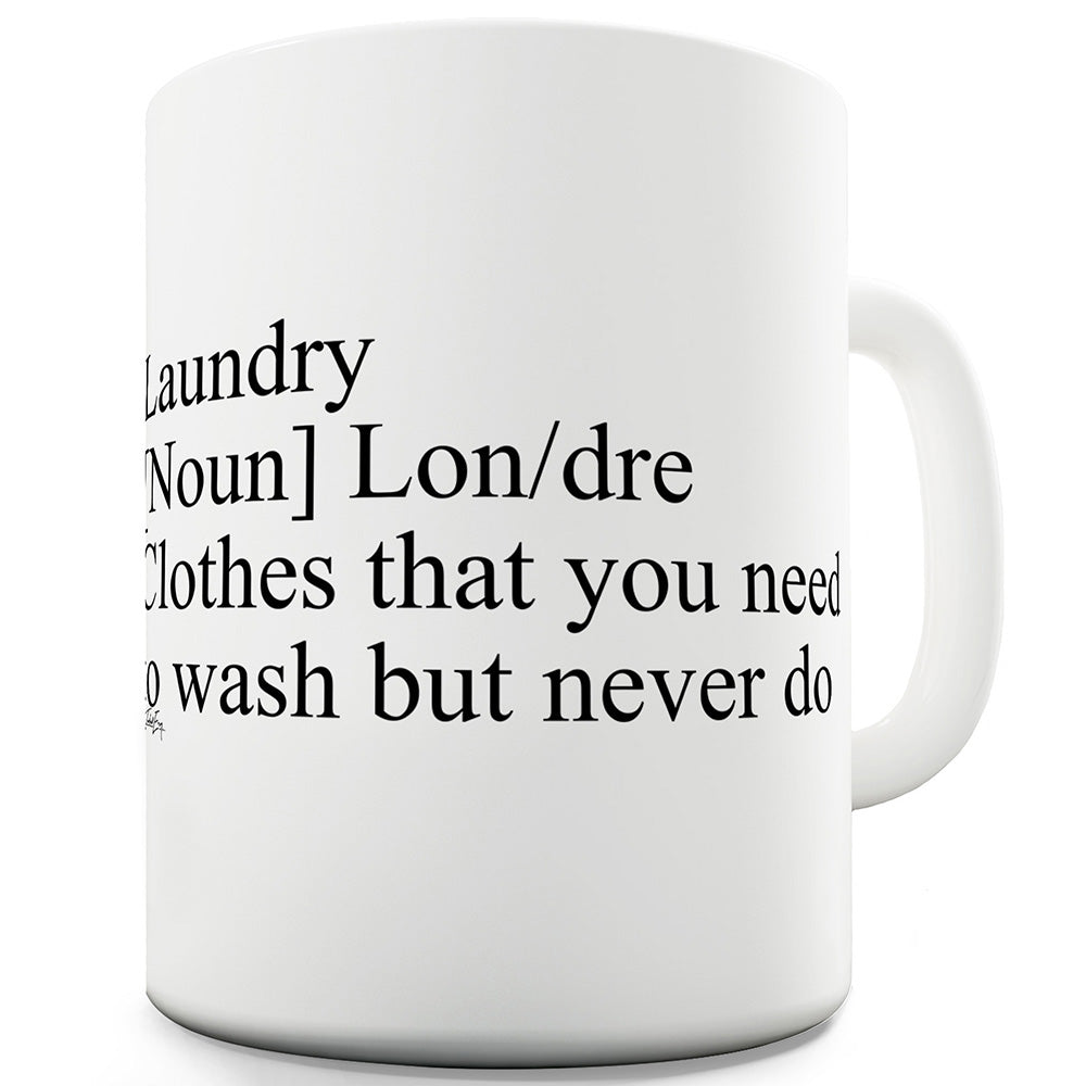 Laundry Definition Funny Mugs For Coworkers