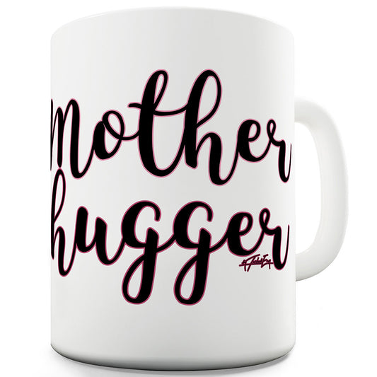 Motherhugger Funny Office Secret Santa Mug