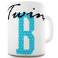 Twin B Ceramic Funny Mug