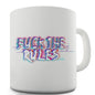 F-ck The Rules Glitch Funny Mugs For Dad