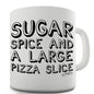 Sugar Spice Pizza Slice Funny Mugs For Coworkers