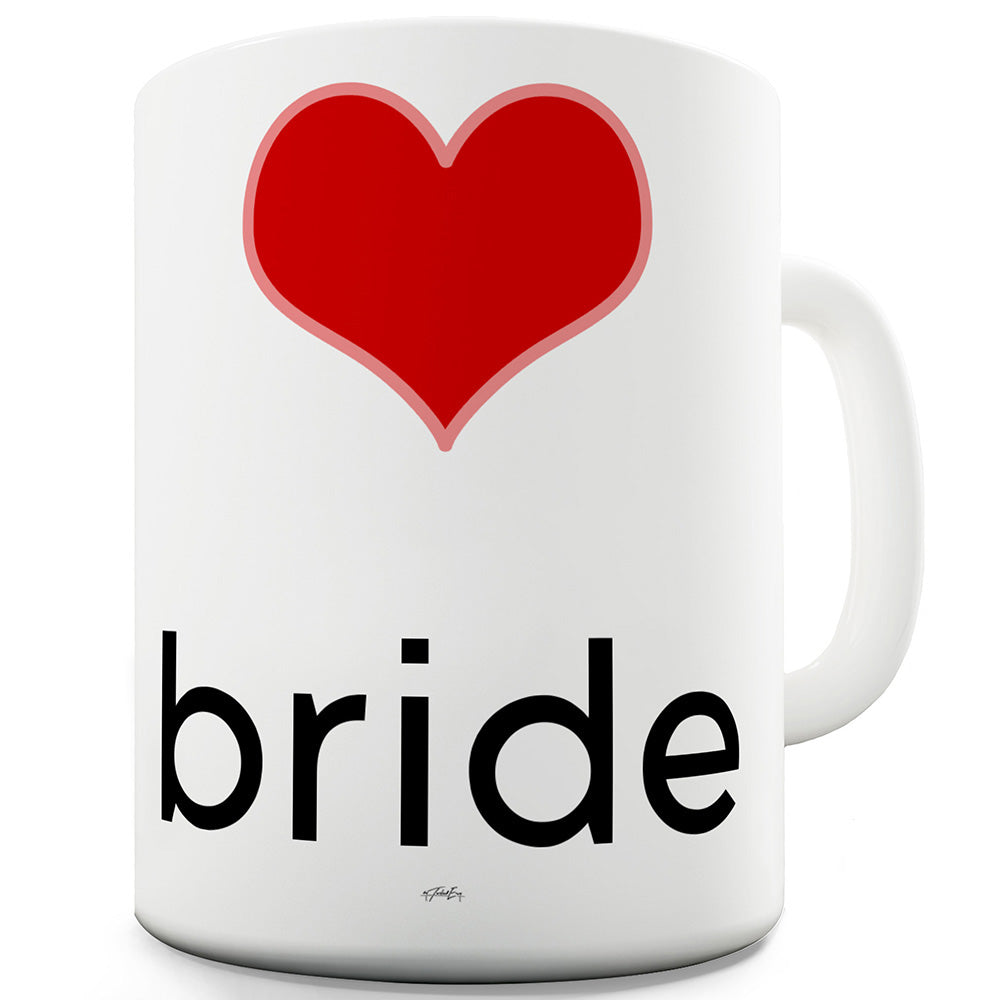 Bride Heart Mug - Unique Coffee Mug, Coffee Cup