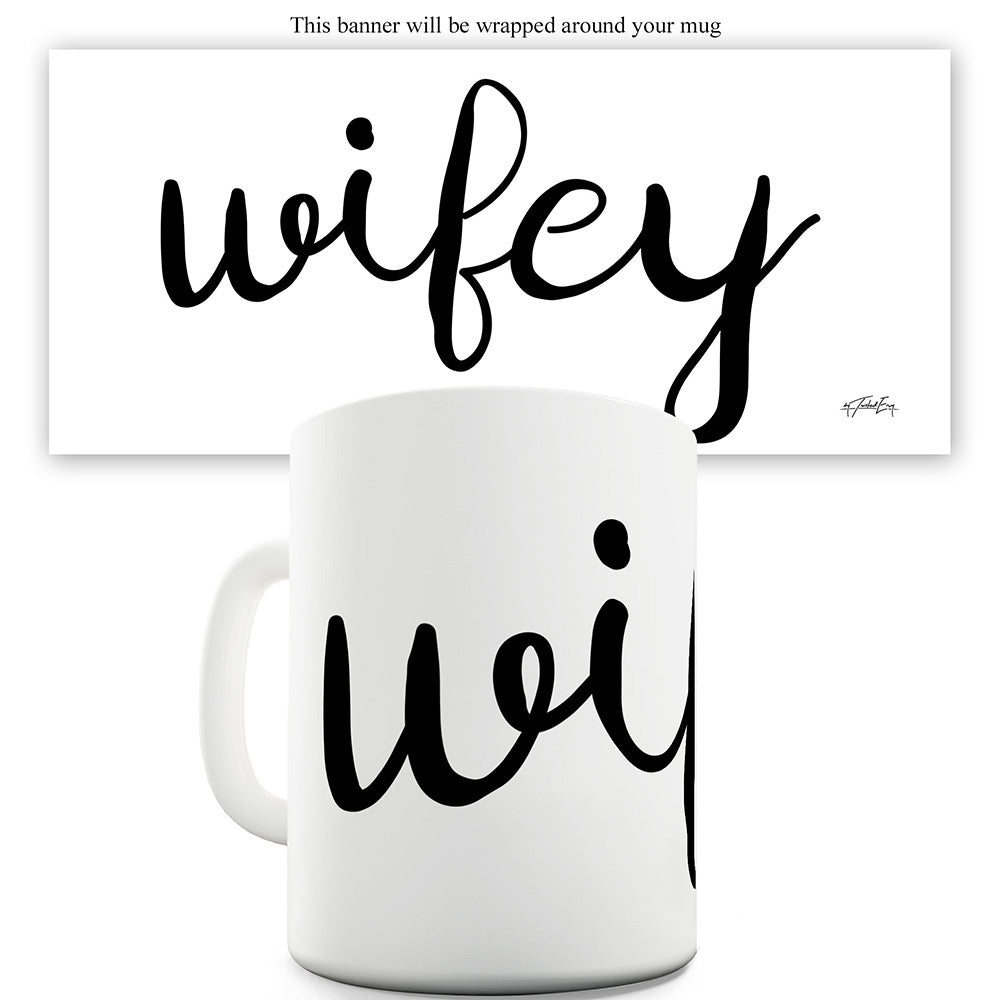 Wifey Script Writing Funny Office Secret Santa Mug