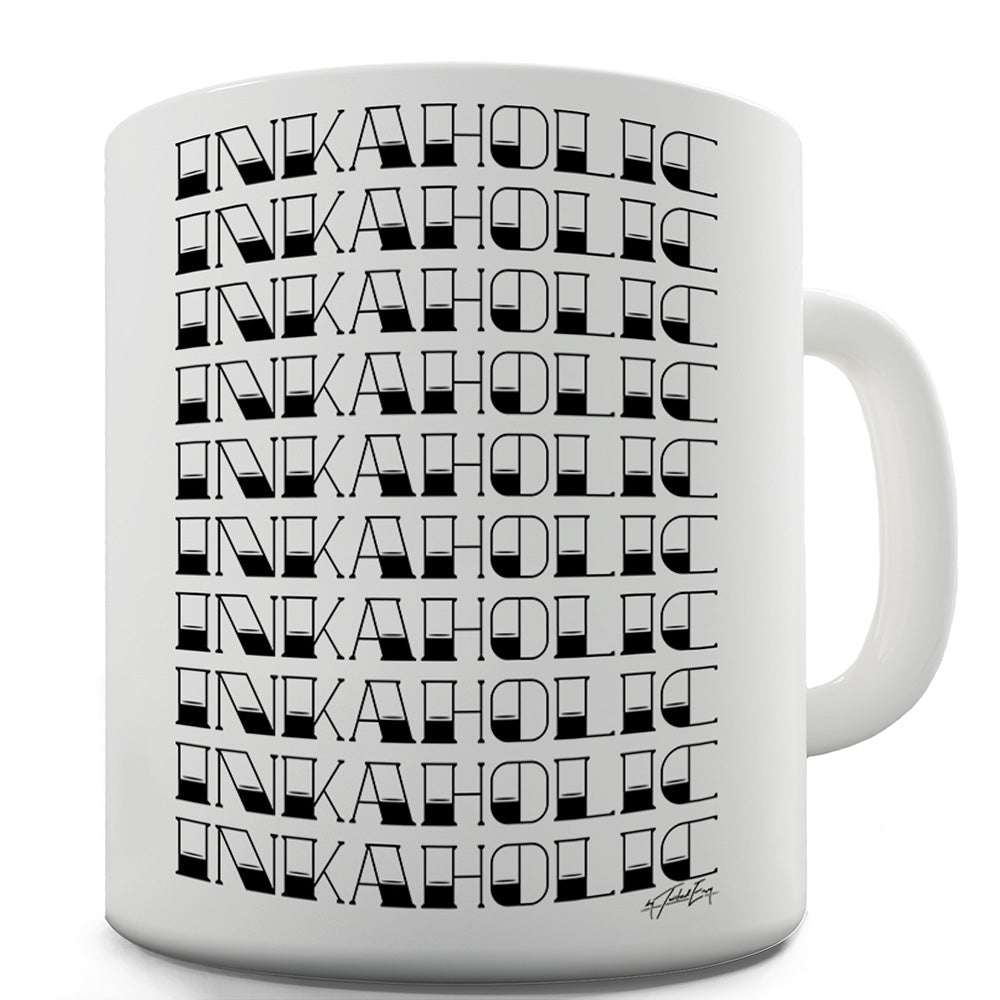 Inkaholic Repeat Funny Mugs For Men