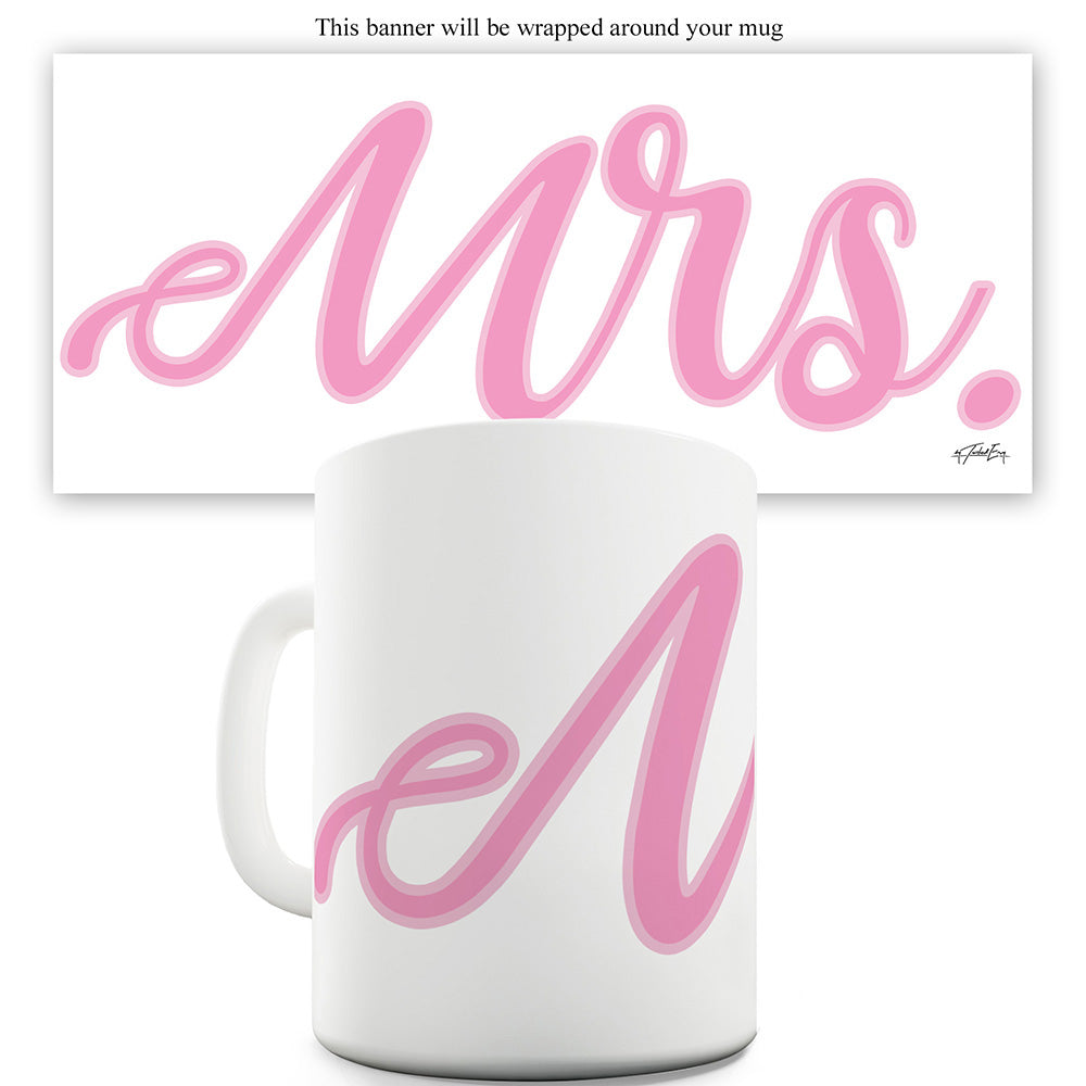 MRS Pink Ceramic Tea Mug