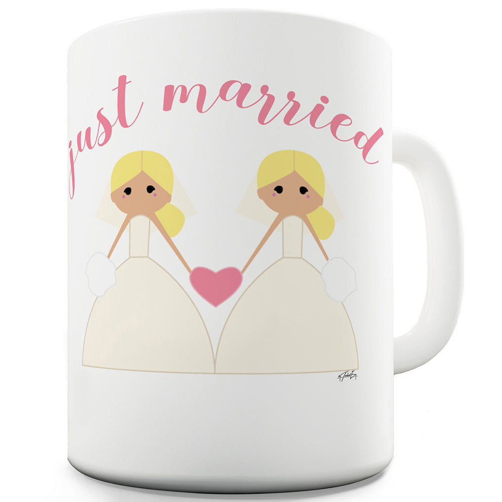 Girls We're Married Ceramic Mug Slogan Funny Cup