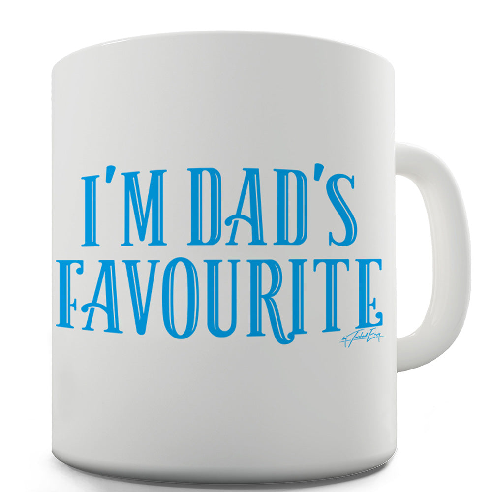 I'm Dad's Favourite Funny Mug