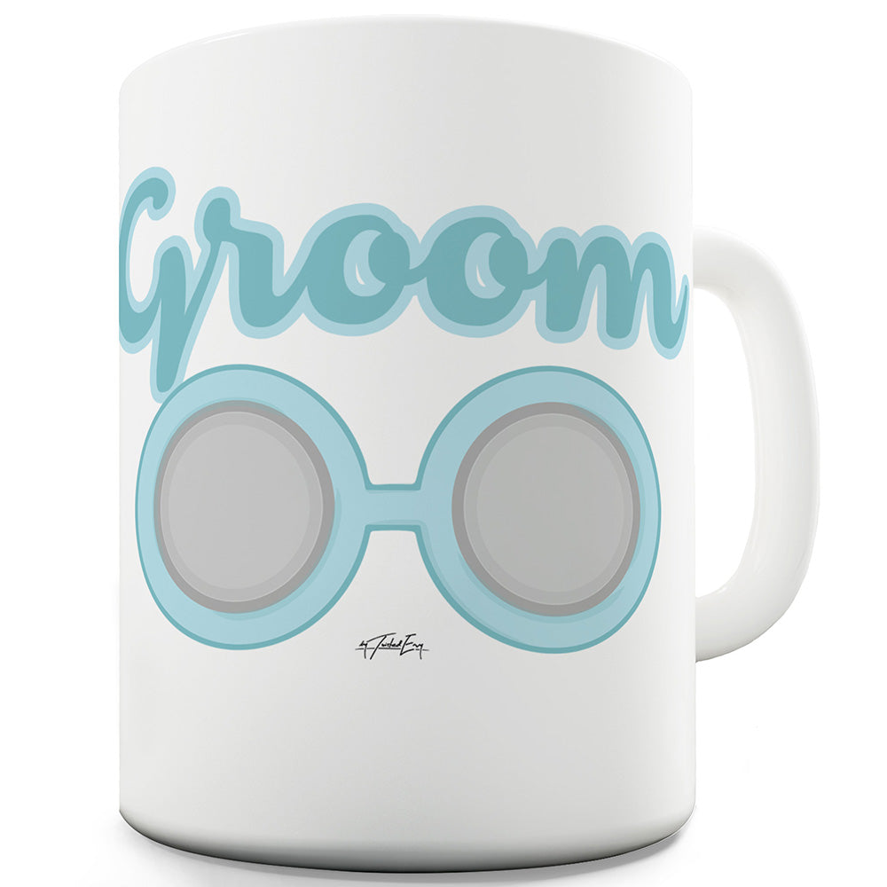 Groom Sunglasses Funny Mugs For Coworkers
