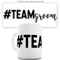 Hashtag Team Groom Ceramic Funny Mug