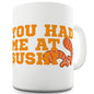 You Had Me At Sushi Funny Novelty Mug Cup