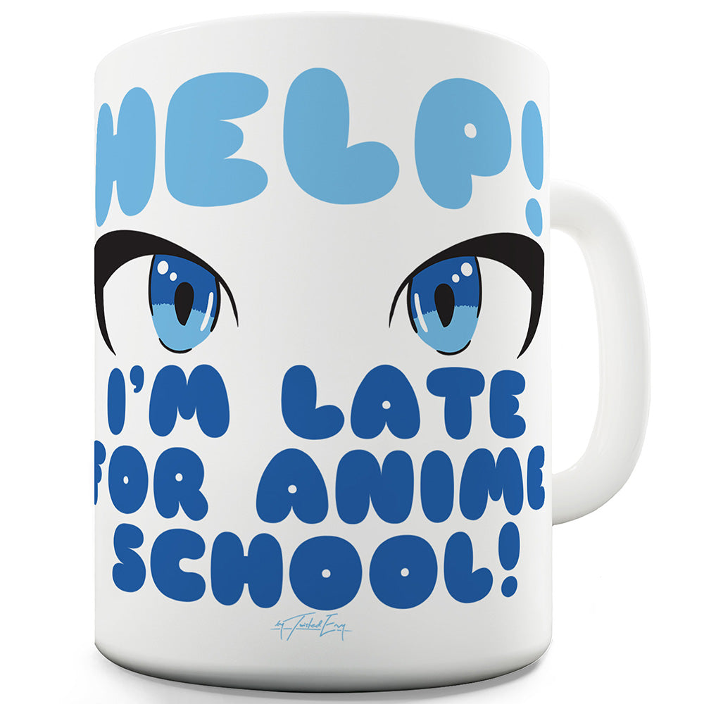 I'm Late For Anime School Ceramic Novelty Mug