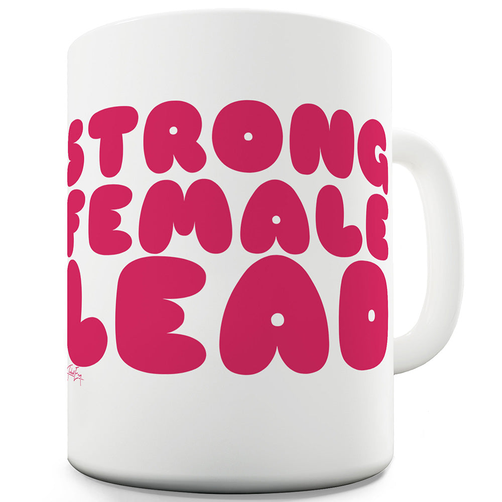 Stong Female Lead Funny Mug