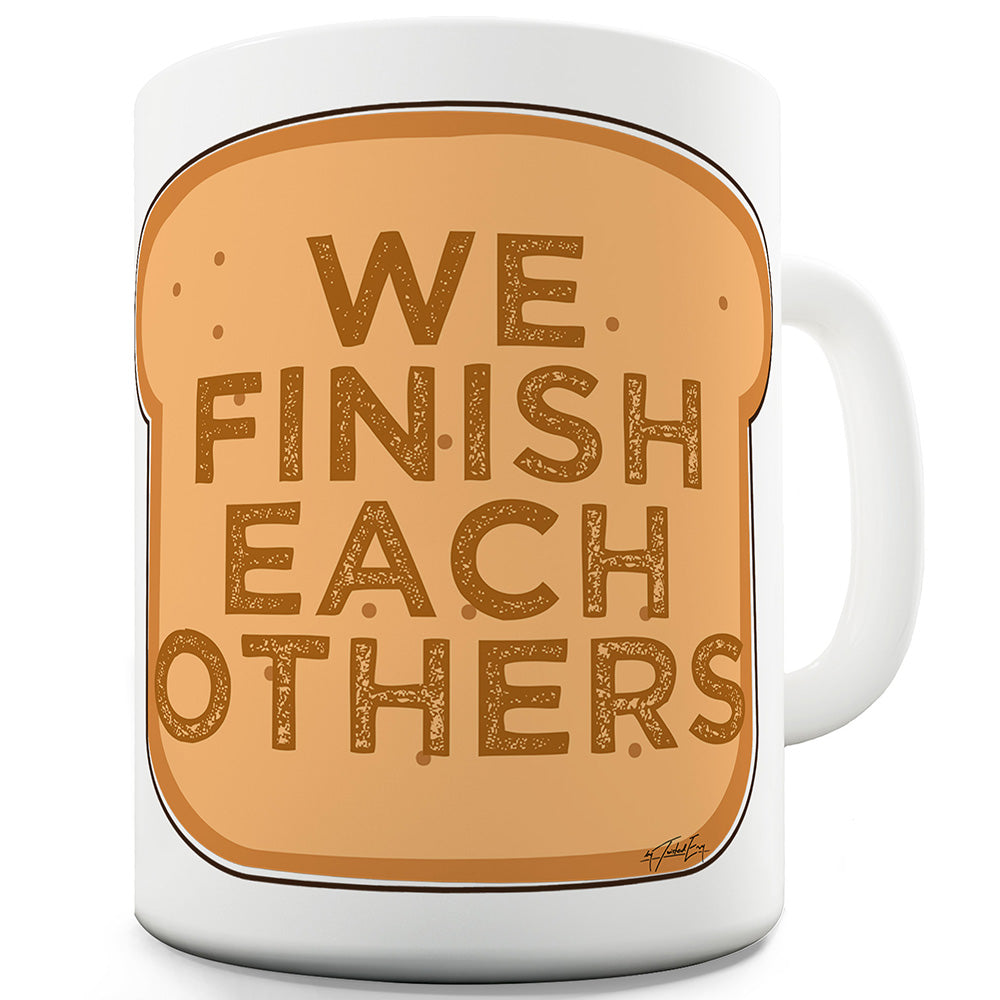 We Finish Each Others Funny Mugs For Coworkers