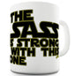 The Sass Is Strong With This One Ceramic Mug