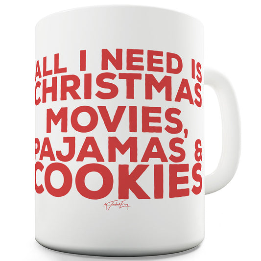 Movies Pajamas And Cookies Ceramic Tea Mug