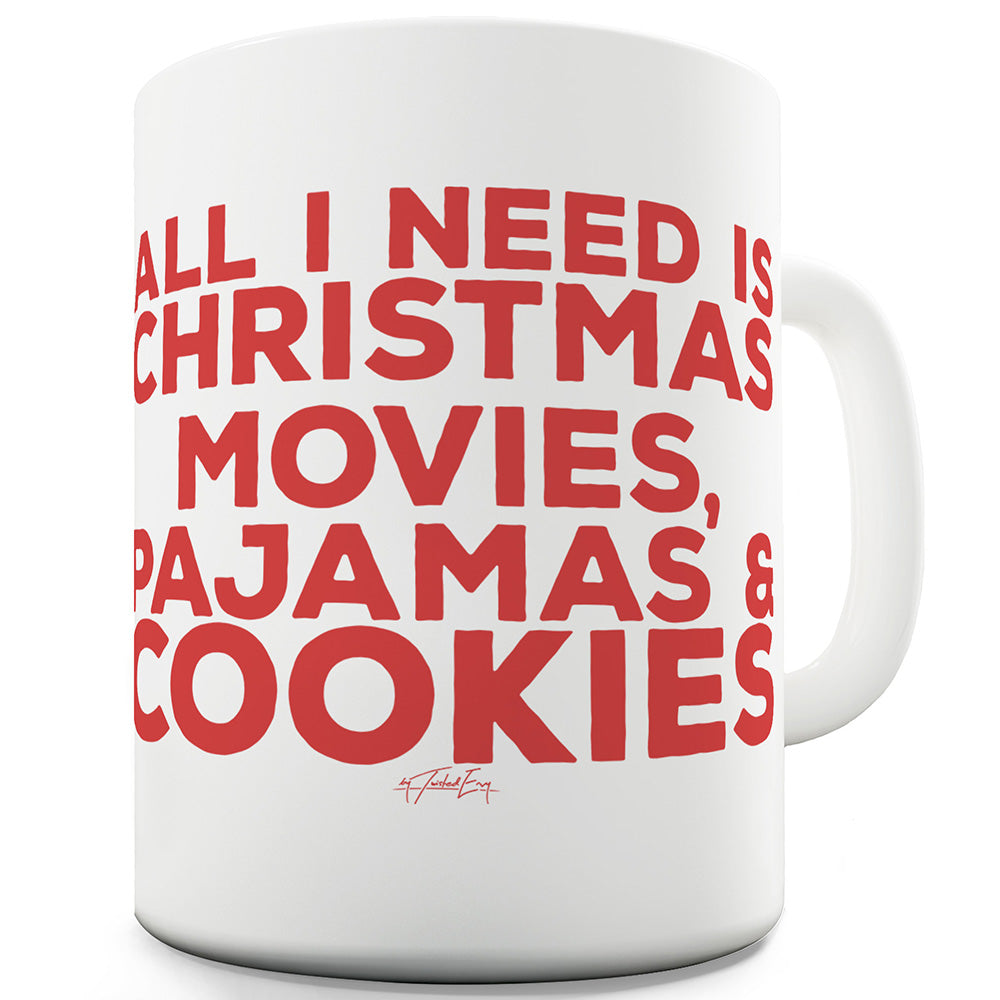 Movies Pajamas And Cookies Ceramic Tea Mug