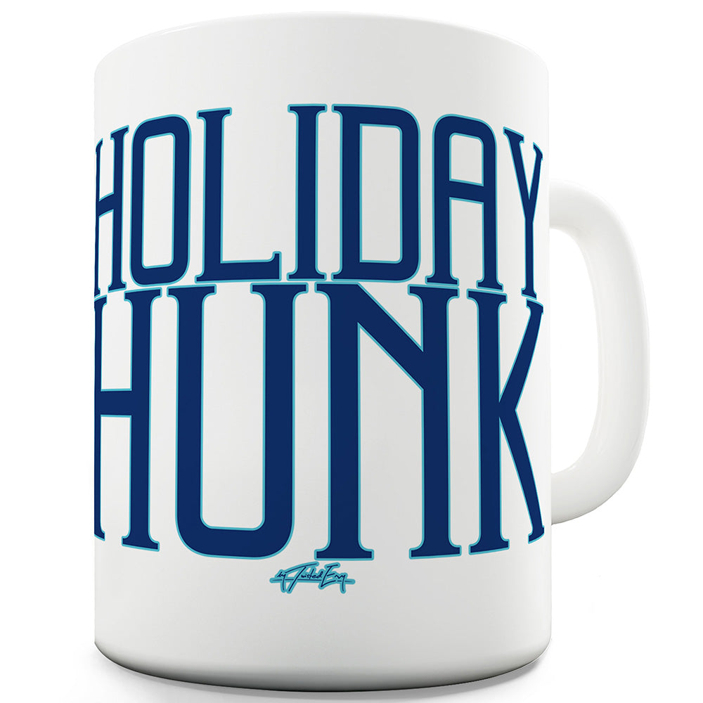 Holiday Hunk Funny Mugs For Men Rude