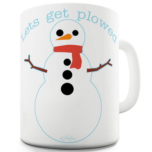 Let's Get Plowed Funny Coffee Mug