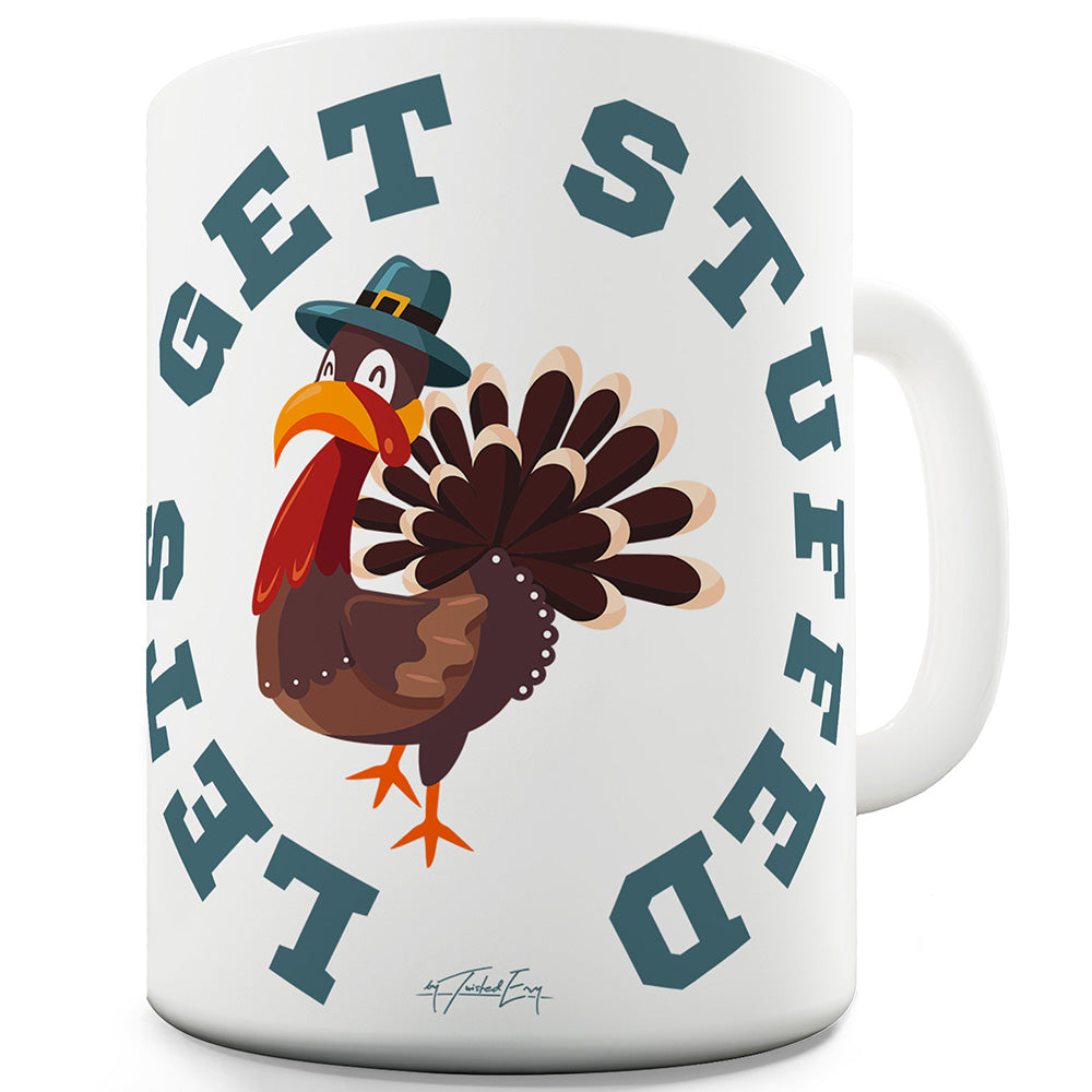 Let's Get Stuffed Mug - Unique Coffee Mug, Coffee Cup