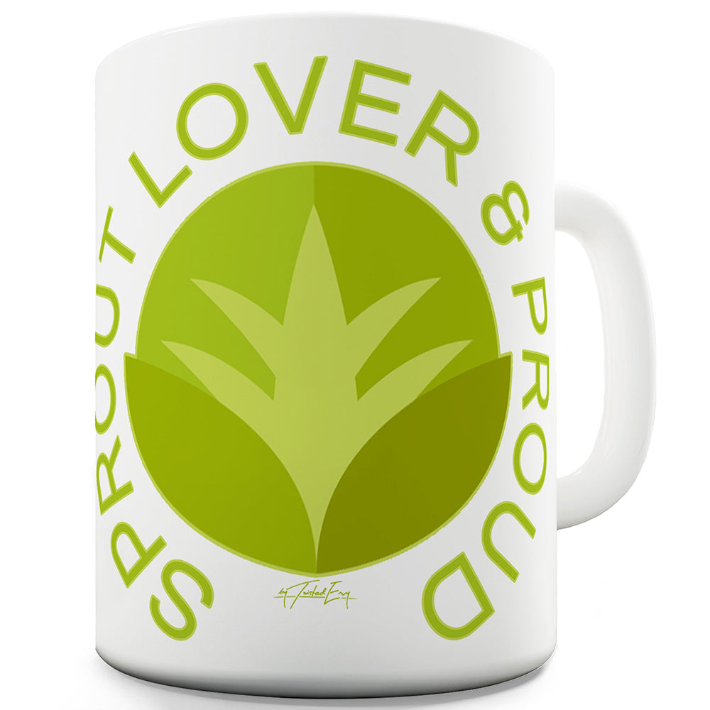 Sprout Lover And Proud Ceramic Tea Mug