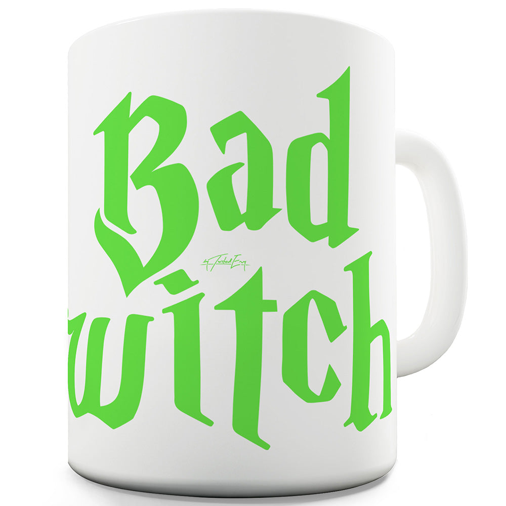Bad Witch Green Funny Mugs For Women