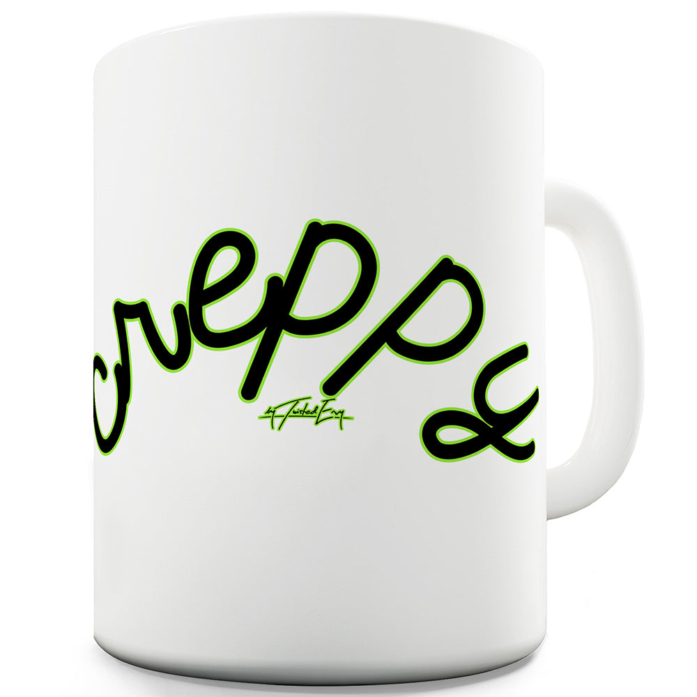 Creppy Creepy Funny Mugs For Women