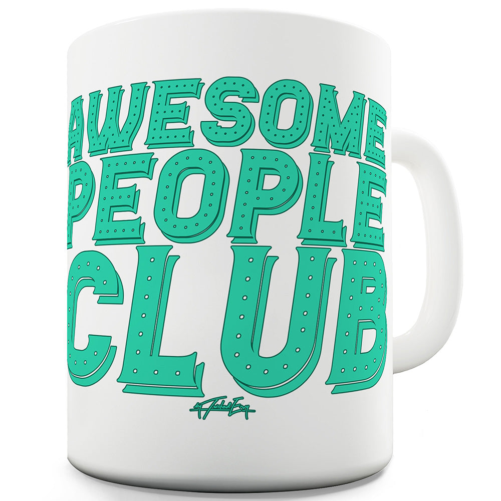 Awesome People Club Funny Mugs For Men