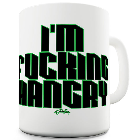 I'm F#cking Hangry Funny Mugs For Men