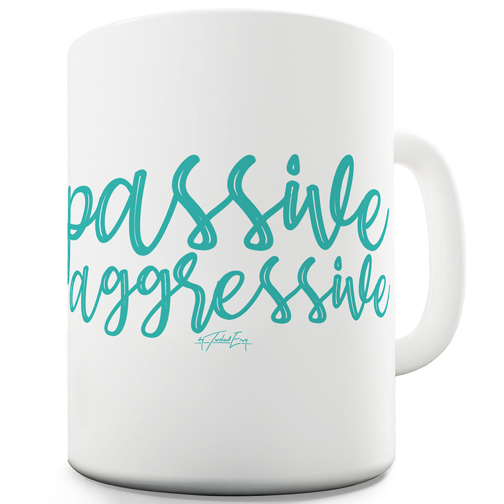 Passive Aggressive Funny Office Secret Santa Mug