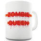 Zombie Queen Ceramic Mug Slogan Funny Cup