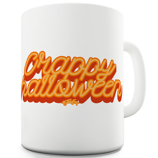 Crappy Halloween Funny Mugs For Dad