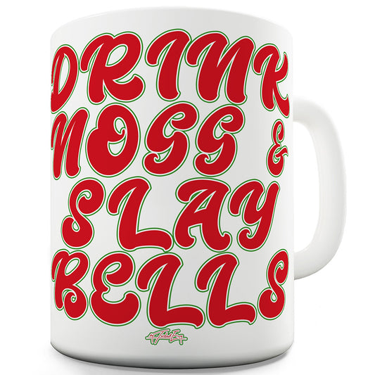 Drink Nogg And Slay Bells Funny Coffee Mug