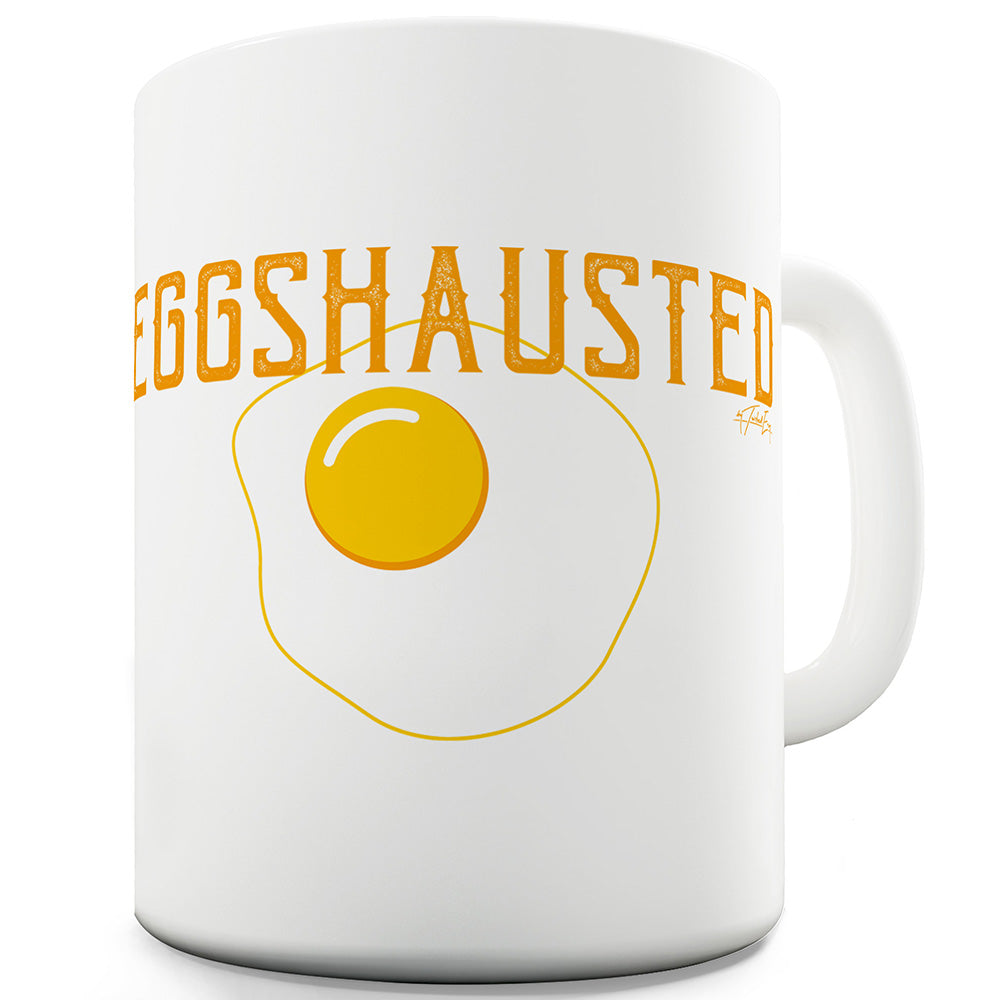 Eggshausted Exhausted Funny Mugs For Coworkers