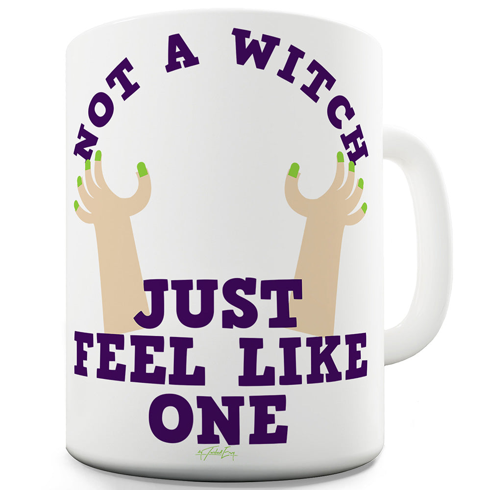 Not A Witch Ceramic Mug